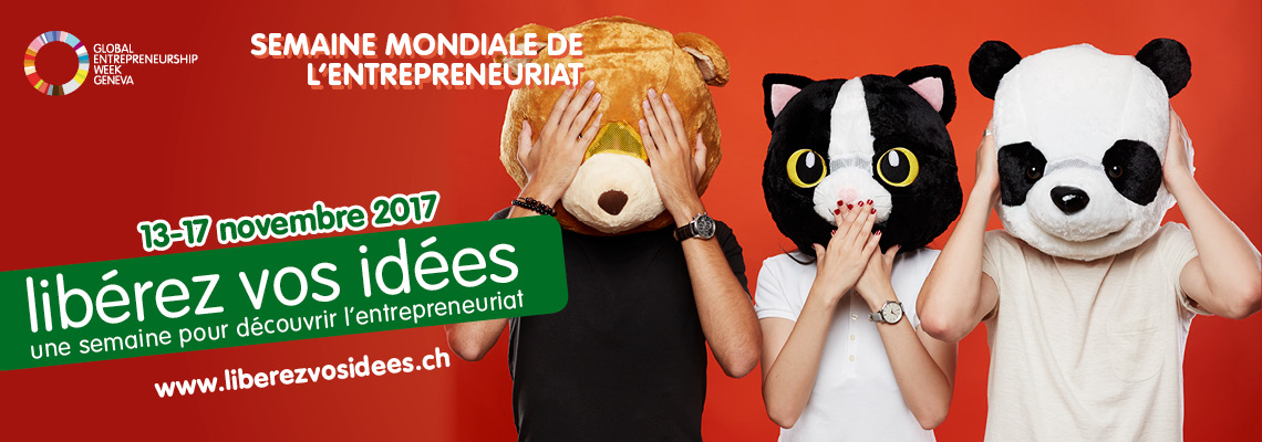 Libérez vos idées, semaine mondiale de l'entrepreneuriat, 13-17 novembre 2017
